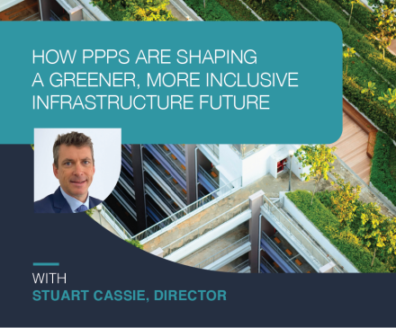 How PPPs are Shaping a Greener, More Inclusive Infrastructure Future