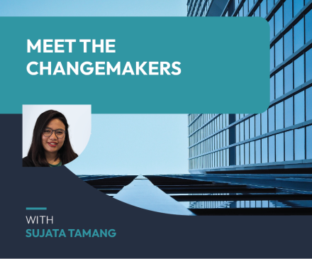 Meet the Changemakers with Sujata Tamang