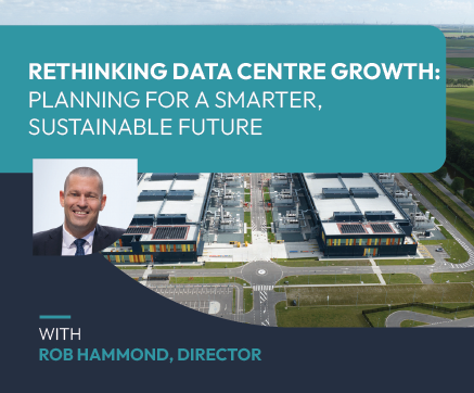 Rethinking Data Centre Growth: Planning for a Smarter, Sustainable Future